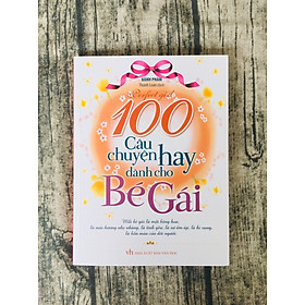 100 Câu Chuyện Hay Dành Cho Bé Gái