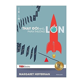 TedBooks - Thay Đổi Nhỏ Phần Thưởng Lớn