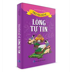 Truyện Kể Về Lòng Tự Tin (Tái Bản)