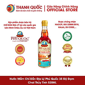 Nước Mắm Chỉ Dẫn Địa Lý Phú Quốc - Thanh Quốc 35N - 520ml