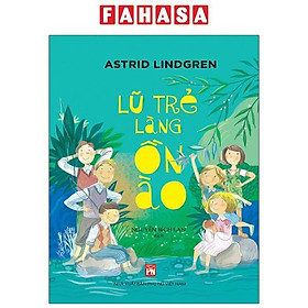 Lũ Trẻ Làng Ồn Ào (Tái Bản 2023)