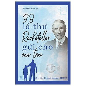 38 Lá thư Rockefeller gửi cho con trai