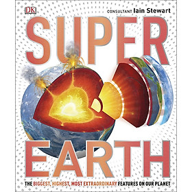 Hình ảnh sách Sách Bản Quyền - Super Earth ( Khám Phá Sức Mạnh Trái Đất ) - Kho Tàng Hình Ảnh Đồ Sộ Về Thế giới Xanh Của Chúng Ta - Á Châu Books, Bìa Cứng, In Màu