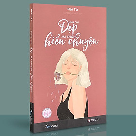 Sách - Đừng Chỉ Đẹp Mà Không Hiểu Chuyện (Kèm Bookmark)