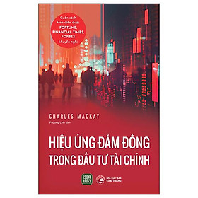Hiệu Ứng Đám Đông Trong Đầu Tư Tài Chính - Bản Quyền