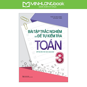 Sách Bài Tập Trắc Nghiệm Và Đề Tự Kiểm Tra Toán 3