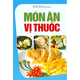 Món Ăn Vị Thuốc (Ăn Uống Dưỡng Sinh)