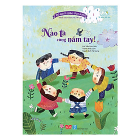 Bộ Sách Giáo Dục Sớm Dành Cho Trẻ Em Từ 2-8 Tuổi - Nào Ta Cùng Nắm Tay!