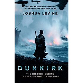 Nơi bán DUNKIRK: The History Behind the Major Motion Pic - Giá Từ -1đ