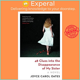 Sách - 48 Clues into the Disappearance of My Sister by Joyce Carol Oates (UK edition, hardcover)
