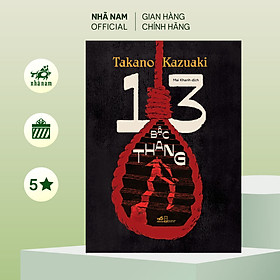 Sách - 13 bậc thang (Takano Kazuaki) (Nhã Nam Official)