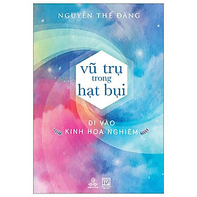Vũ Trụ Trong Hạt Bụi - Đi Vào Kinh Hoa Nghiêm