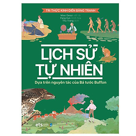 [Download Sách] Tri Thức Kinh Điển Bằng Tranh - Lịch Sử Tự Nhiên