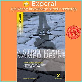 Sách - Streetcar Named Desire: York Notes Advanced by T. Williams (UK edition, paperback)