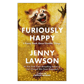 [Download Sách] Furiously Happy (Paperback)