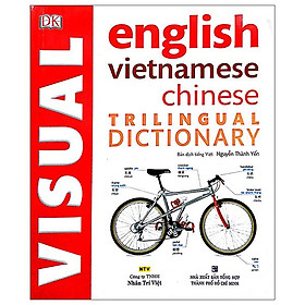 Visual English Vietnamese Chinese Trillingual Dictinonary - DK
