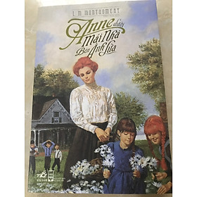 Anna tóc đỏ - Anna dưới mái nhà Bên Ánh Lửa (tái bản 2021)