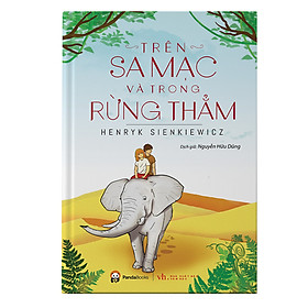 [Download Sách] Trên Sa Mạc Và Trong Rừng Thẳm