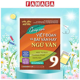 Giúp Em Viết Đoạn Và Bài Văn Hay Ngữ Văn Lớp 9 - Do