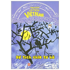 Truyện Cổ Tích Việt Nam - Sự Tích Chim Tu Hú (Tái Bản 2020)