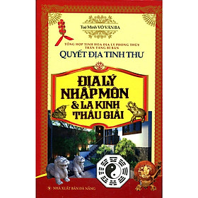 Sách - Quyết Địa Kinh Thư - Địa Lý Nhập Môn Và La Kinh Thấu Giải - Chính Thông Book