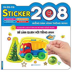 Sách Bé Làm Quen Với Tiếng Anh (208 Miếng Dán Hình Thông Minh - IQ-EQ-CQ)