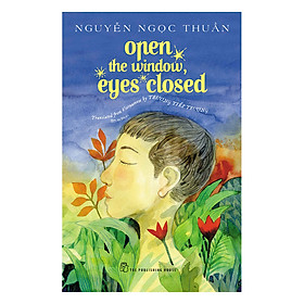 Sách Open The Windows, Eyes Closed (Tái Bản 2017)