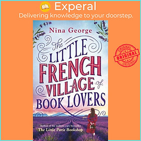 Sách - The Little French Village of Book Lovers by Nina George (UK edition, Hardback)