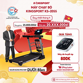 Máy chạy bộ KINGSPORT KS-2055 đa năng khung sườn Kingtech Titan 2.0 mạnh mẽ,12 chương trình luyện tập đa dạng