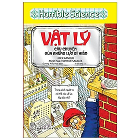Horible Science - Vật Lý Câu Chuyện Của Những Lực Bí Hiểm