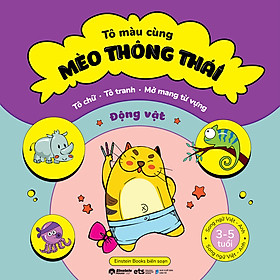 Sách - Tô Chữ - Tô Tranh - Mở Mang Từ Vựng Cho Bé 3-5 Tuổi: Tô Màu Cùng Mèo Thông Thái - Động Vật 16K