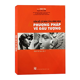 Ảnh bìa Phương Pháp Vẽ Đầu Tượng và Vấn Đề Cơ Bản Của Vẽ Hình Họa