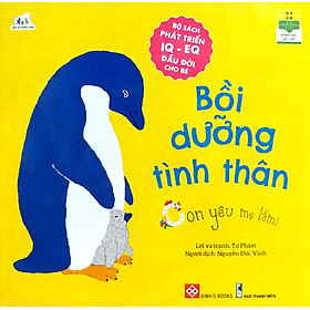 Bộ sách phát triển IQ - EQ đầu đời cho bé - Bồi dưỡng tinh thần: Con yêu mẹ lắm