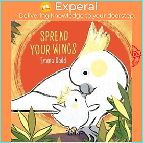 Sách - Spread Your Wings by Emma Dodd (UK edition, hardcover)