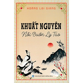 Khuất Nguyên - Nỗi Buồn Ly Tao