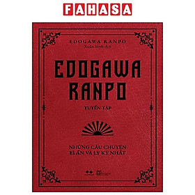Sách - Edogawa Ranpo Tuyển Tập - Những Câu Chuyện Bí Ẩn Và Ly Kỳ Nhất (Tái Bản 2025)