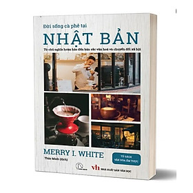 ĐỜI SỐNG CÀ PHÊ TẠI NHẬT BẢN