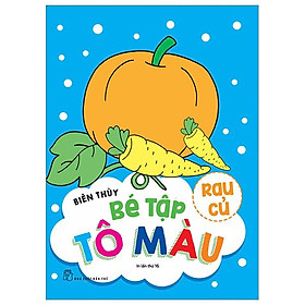 Sách Bé Tập Tô Màu - Rau Củ (Tái Bản)