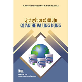 Lý thuyết cơ sở dữ liệu quan hệ và ứng dụng