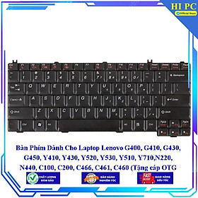 Bàn Phím Dành Cho Laptop Lenovo G400 G410 G430 G450 Y410 Y430 Y520 Y530 Y510 Y710 N220 N440 C100 C200 C466 - Hàng Nhập Khẩu mới 100%