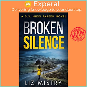 Sách - Broken Silence by Liz Mistry (UK edition, paperback)