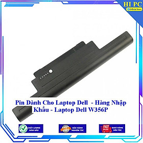 Pin Dành Cho Laptop Dell W356P - Hàng Nhập Khẩu 