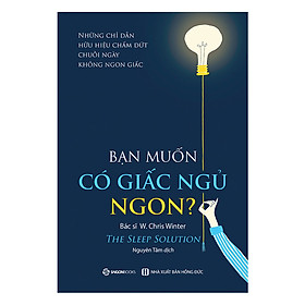 Bạn Muốn Có Giấc Ngủ Ngon