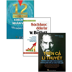 [Download Sách] Combo: 12 Phương Pháp Khích Lệ Nhân Viên + Trên Cả Lí Thuyết + Sách Lược Đầu Tư Của W.BUFFETT (Bộ 3 Cuốn)