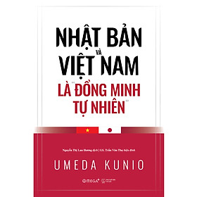 Sách – Việt Nam Và Nhật Bản Là “Đồng Minh Tự Nhiên”