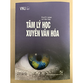 Hình ảnh Tâm Lý Học Xuyên Văn Hóa (GS.TS Knud S.Larsen - PGS.TS. Lê Văn Hảo)