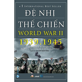 World Warr II Đệ Nhị Thế Chiến 1939-1945