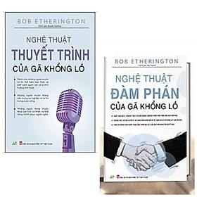 Combo 2 cuốn: Nghệ Thuật Thuyết Trình Của Gã Khổng Lồ + Nghệ Thuật Đàm Phán Của Gã Khổng Lồ