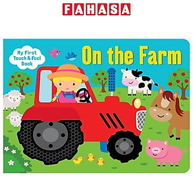 Hình ảnh My First Touch & Feel Board Book - On The Farm