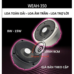 Mua CẶP LOA ÂM TRẦN  LOA THÔNG BÁO  HỘI NGHỊ  LOA TRỢ LỜI  LOA NGOÀI TRỜI WEA350 TRẮNG MẶT 9CM